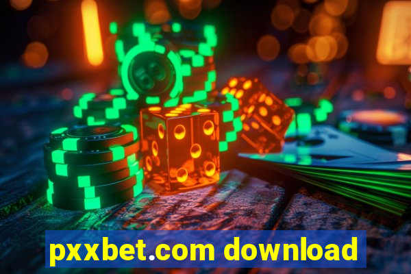 pxxbet.com download